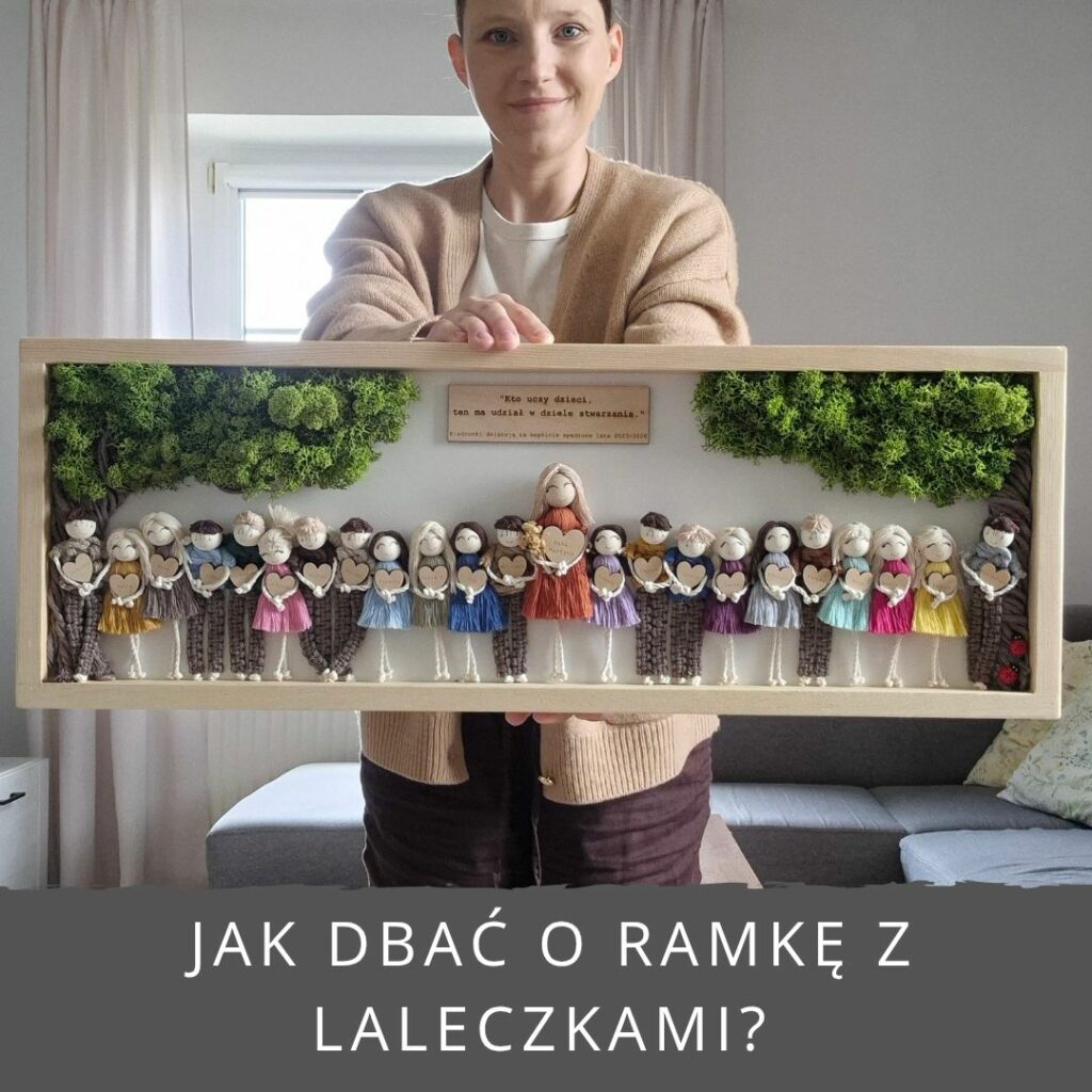 Jak dbać o ramkę z laleczkami? 